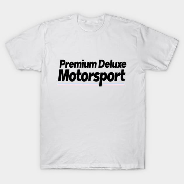 PDM Premium Deluxe Motorsports - For Light T-Shirt by straightupdzign